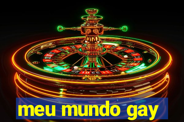 meu mundo gay